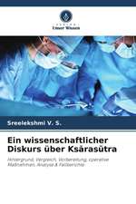 Ein wissenschaftlicher Diskurs über Ks¿ras¿tra