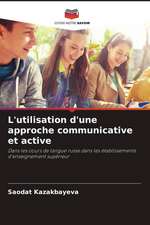 L'utilisation d'une approche communicative et active
