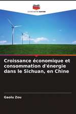 Croissance économique et consommation d'énergie dans le Sichuan, en Chine