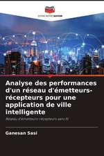 Analyse des performances d'un réseau d'émetteurs-récepteurs pour une application de ville intelligente