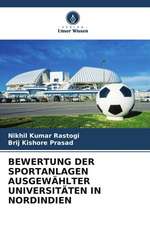 BEWERTUNG DER SPORTANLAGEN AUSGEWÄHLTER UNIVERSITÄTEN IN NORDINDIEN