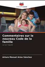 Commentaires sur le nouveau Code de la famille