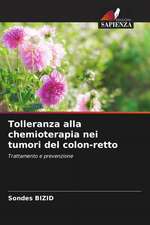 Tolleranza alla chemioterapia nei tumori del colon-retto