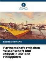 Partnerschaft zwischen Wissenschaft und Industrie auf den Philippinen