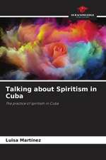 Talking about Spiritism in Cuba