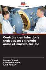 Contrôle des infections croisées en chirurgie orale et maxillo-faciale