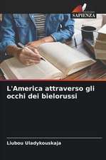 L'America attraverso gli occhi dei bielorussi