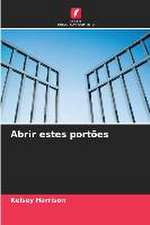 Abrir estes portões