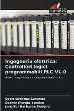 Ingegneria elettrica: Controllori logici programmabili PLC V1.0