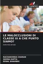 LE MALOCCLUSIONI DI CLASSE III A CHE PUNTO SIAMO?