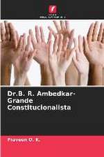 Dr.B. R. Ambedkar- Grande Constitucionalista