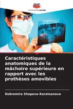 Caractéristiques anatomiques de la mâchoire supérieure en rapport avec les prothèses amovibles