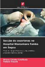 Secção de cesarianas no Hospital Nianankoro Fomba em Segou