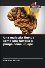 Una malattia fluttua come una farfalla e punge come un'ape