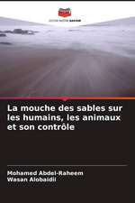 La mouche des sables sur les humains, les animaux et son contrôle