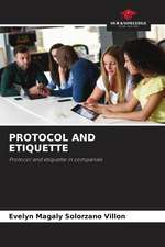 PROTOCOL AND ETIQUETTE