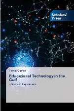 Educational Technology in the Gulf