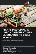 PIANTE MEDICINALI E LORO COMPONENTI PER LA GUARIGIONE DELLE FERITE