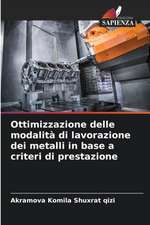 Ottimizzazione delle modalità di lavorazione dei metalli in base a criteri di prestazione