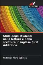 Sfide degli studenti nella lettura e nella scrittura in inglese First Additiona