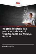 Réglementation des praticiens de santé traditionnels en Afrique du Sud