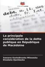 La principale considération de la dette publique en République de Macédoine