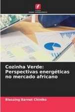 Cozinha Verde: Perspectivas energéticas no mercado africano