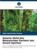 Galerie Wald des Botanischen Gartens von Sancti Spíritus