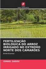 FERTILIZAÇÃO BIOLÓGICA DO ARROZ IRRIGADO NO EXTREMO NORTE DOS CAMARÕES