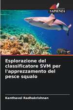 Esplorazione del classificatore SVM per l'apprezzamento del pesce squalo