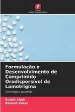 Formulação e Desenvolvimento de Comprimido Orodispersível de Lamotrigina