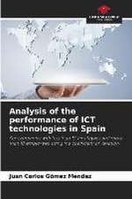 Analysis of the performance of ICT technologies in Spain