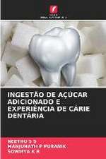 INGESTÃO DE AÇÚCAR ADICIONADO E EXPERIÊNCIA DE CÁRIE DENTÁRIA