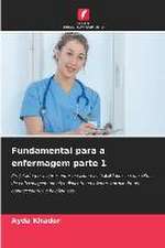 Fundamental para a enfermagem parte 1