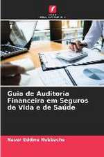 Guia de Auditoria Financeira em Seguros de Vida e de Saúde