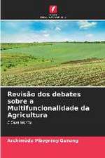 Revisão dos debates sobre a Multifuncionalidade da Agricultura