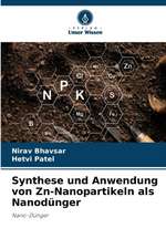 Synthese und Anwendung von Zn-Nanopartikeln als Nanodünger