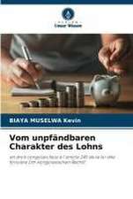 Vom unpfändbaren Charakter des Lohns