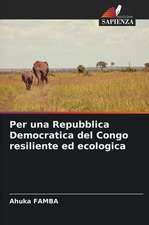 Per una Repubblica Democratica del Congo resiliente ed ecologica