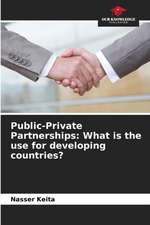 Public-Private Partnerships: What is the use for developing countries?