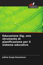 Educazione Sig, uno strumento di pianificazione per il sistema educativo