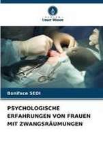 PSYCHOLOGISCHE ERFAHRUNGEN VON FRAUEN MIT ZWANGSRÄUMUNGEN