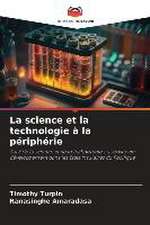 La science et la technologie à la périphérie