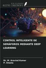 CONTROL INTELIGENTE DE SEMÁFOROS MEDIANTE DEEP LEARNING