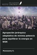 Agrupación jerárquica adaptativa de mínima potencia para equilibrar la energía en WSN