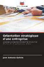 Orientation stratégique d'une entreprise