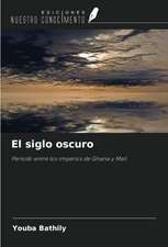 El siglo oscuro