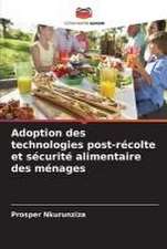 Adoption des technologies post-récolte et sécurité alimentaire des ménages