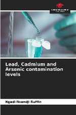 Lead, Cadmium and Arsenic contamination levels