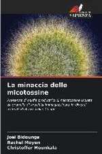 La minaccia delle micotossine